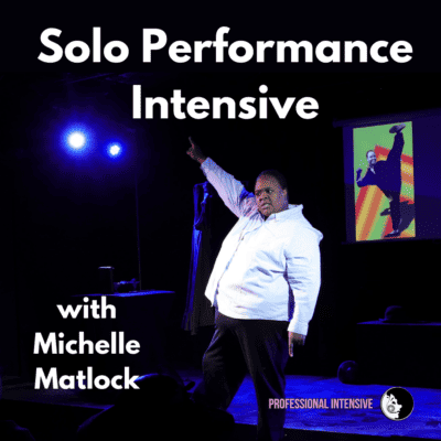 INTENSIVE RETREAT: Solo Performance